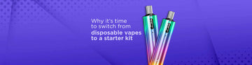 How to know it's time to switch from disposable vapes to a starter kit - 888 Vapour
