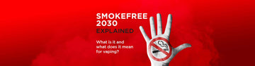 What is Smoke Free 2030? Here's what it could mean for vaping
What is Smoke Free 2030 and what could it mean for the vaping industry? Here's everything we know so far and how it might affect you.
888 Vapour